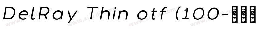DelRay Thin otf (100字体转换